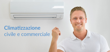 Climatizzazione civile e commerciale